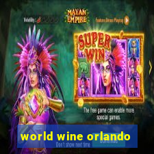 world wine orlando